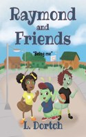 Raymond and Friends