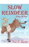 Slow Reindeer