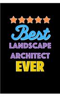 Best Landscape Architect Evers Notebook - Landscape Architect Funny Gift