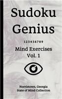 Sudoku Genius Mind Exercises Volume 1: Norristown, Georgia State of Mind Collection