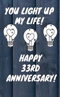 You Light Up My Life Happy 33rd Anniversary