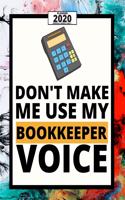 Don't Make Me Use My Bookkeeper Voice