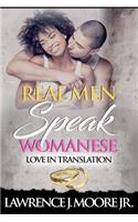 Real Men Speak Womanese