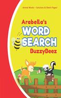 Arabella's Word Search: Solve Safari Farm Sea Life Animal Wordsearch Puzzle Book + Draw & Sketch Sketchbook Activity Paper - Help Kids Spell Improve Vocabulary Letter Spell