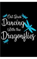 Out Back Dancing with the Dragonflies