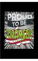 Proud to be paramedic citizen: Notebook - Journal - Diary - 110 Lined pages - 6 x 9 in - 15.24 x 22.86 cm - Doodle Book - Funny Great Gift