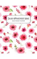 Undated Salon Appointment: Appointment Planner, Daily Hourly Planner Undated Daily Planner Monday - Sunday 7 AM to 10 PM + Notes Section, Schedule Planner & Log, Floral Appoin
