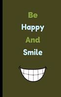 Be Happy And Smile: Dentist Notebook / Journal (6" x 9")