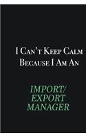 I cant Keep Calm because I am an Import/Export Manager: Writing careers journals and notebook. A way towards enhancement