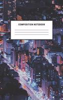 Composition Notebook: City Night Notebook For Kids School Teens Soft Cover Diary Journal Boys Girls Elementary School Creative Writing