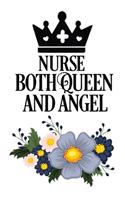Nurse both queen & angel