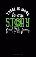 There Is More To My Story Cerebral Palsy Awareness