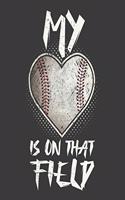 My Heart Is On That Field