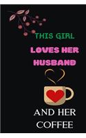 This Girl Loves Her Husband and Her Coffee