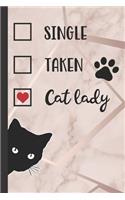 Cat Lady, Single, Taken
