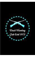 Deer Hunting Club Estd 1975