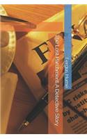 The Lost Parchment A Detective Story