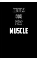 Hustle for the Muscle: 6x9 Gym Exercise Log: gym tracking book