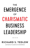 Emergence of Charismatic Business Leadership