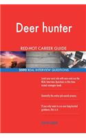 Deer hunter RED-HOT Career Guide; 2592 REAL Interview Questions
