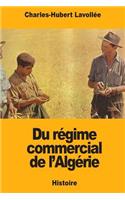Du régime commercial de l'Algérie