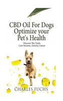 CBD Oil For Dogs Optimize Your Pet's Health Discover The Truth