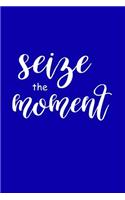 2019 Daily Planner Motivational Seize The Moment 384 Pages: (Notebook, Diary, Blank Book)(2019 Planners Calendars Organizers Datebooks Appointment Books Agendas)