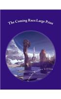 The Coming Race: Large Print