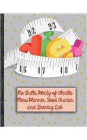 No-Frills, Plenty of Thrills Menu Planner, Food Tracker and Grocery List: Plain But Functional Way to Keep on Track for 6 Months