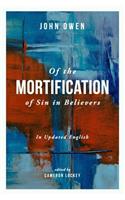 Of the Mortification of Sin in Believers