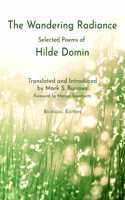 Wandering Radiance: Selected Poems of Hilde Domin