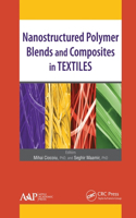 Nanostructured Polymer Blends and Composites in Textiles