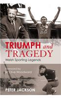 Triumph and Tragedy