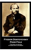 Fyodor Dostoyevsky - Poor Folk