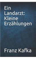 Ein Landarzt: Kleine Erz