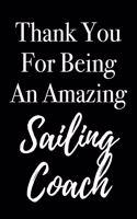 Thank You for Being an Awesome Sailing Coach: Blank Lined Journal