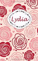 Lydia: Personalisiertes Notizbuch / 150 Seiten / Punktraster / Din A5+ (15,24 X 22,86 CM) / Rosen Cover Design