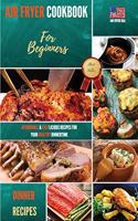 Air Fryer Cookbook Dinner Recipes