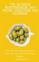 Ultimate Mediterranean Diet Recipe Collection for Beginners