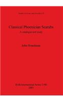 Classical Phoenician Scarabs: A catalogue and study(Bar S)