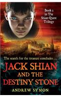 Jack Shian and the Destiny Stone