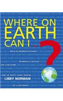 Where on Earth Can I...?