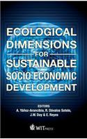 Ecological Dimensions for Sustainable Socio Economic Development