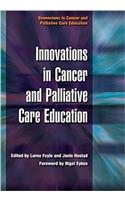 Innovations in Cancer and Palliative Care Education