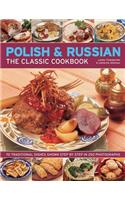 Polish & Russian: The Classic Cookbook