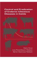 Control and Eradication of Endemic Infectious Diseases in Cattle