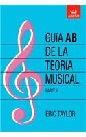 Guía AB de la teoría musical Parte 2: Spanish edition