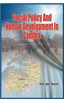 Social Policy and Human Development in Zambia (Pb)