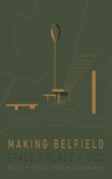 Making Belfield