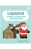 Lapland! Children's Travel Activity Book and Journal